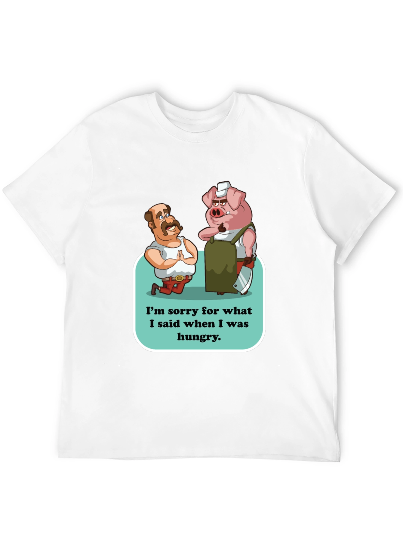 Funny Im Sorry Graphic T-Shirt