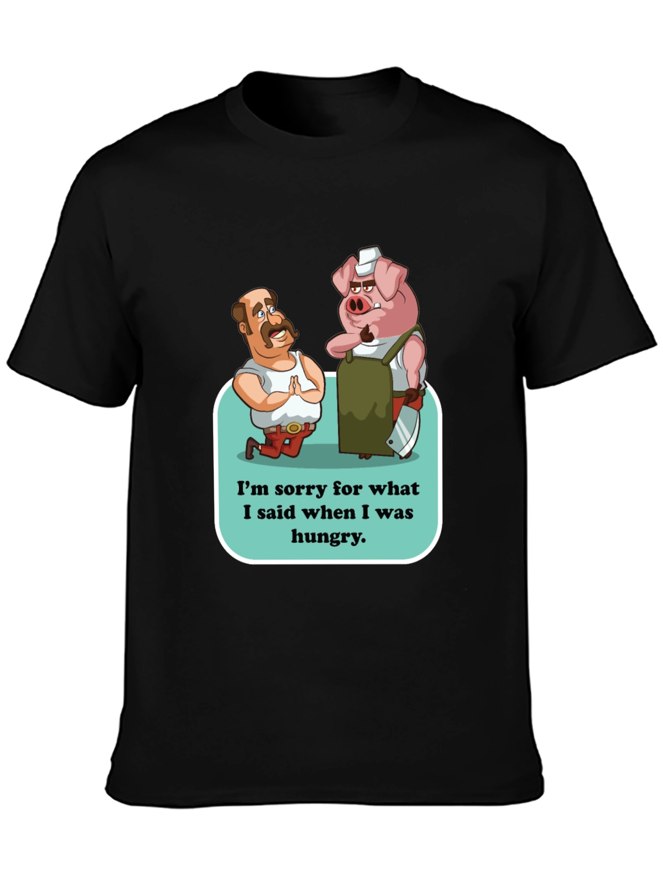 Funny Im Sorry Graphic T-Shirt