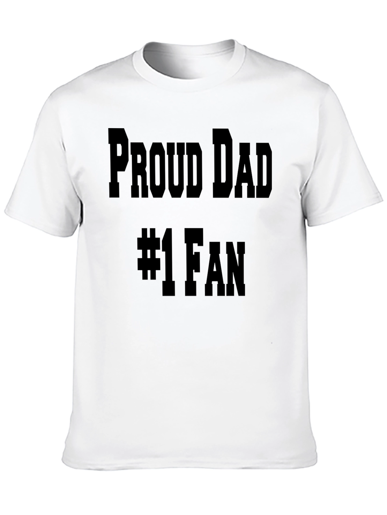 Proud Dad #1 Fan T-Shirt - Black