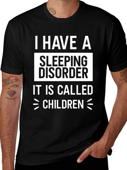 I Have a Sleeping Disorder T-Shirt