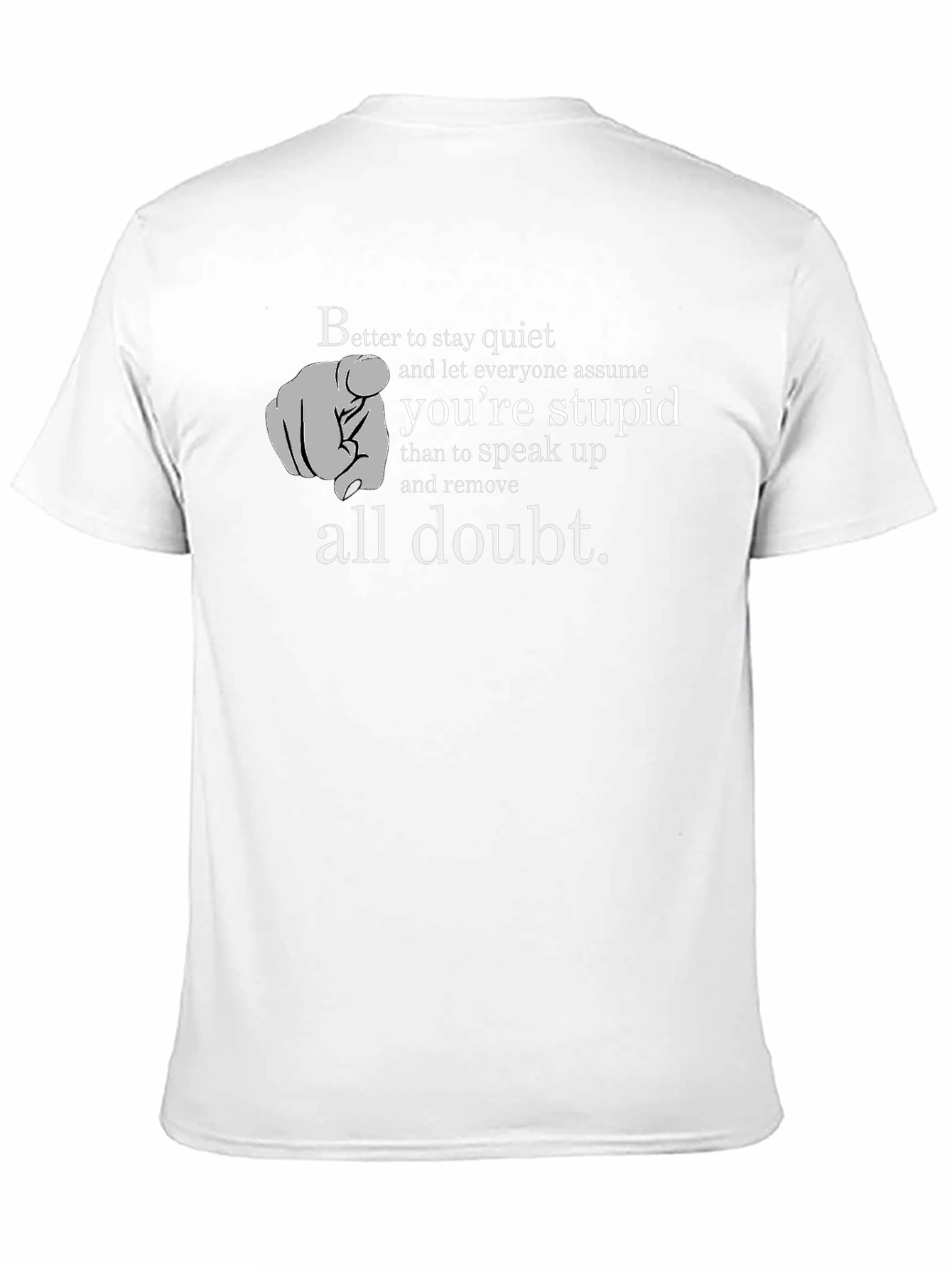 Better To Stay Quiet Funny Graphic T-Shirt