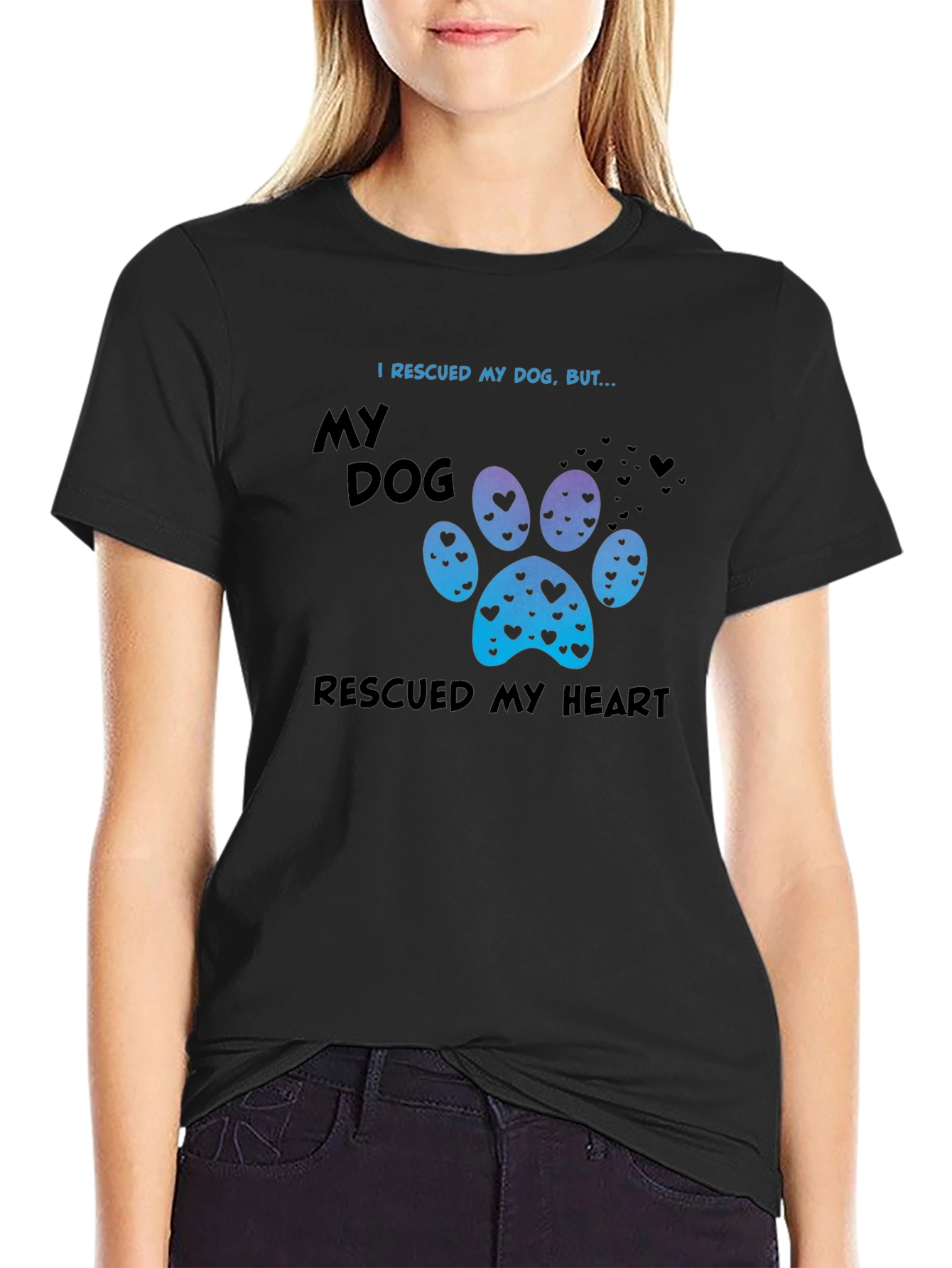Rescued My Dog Rescued My Heart Tee
