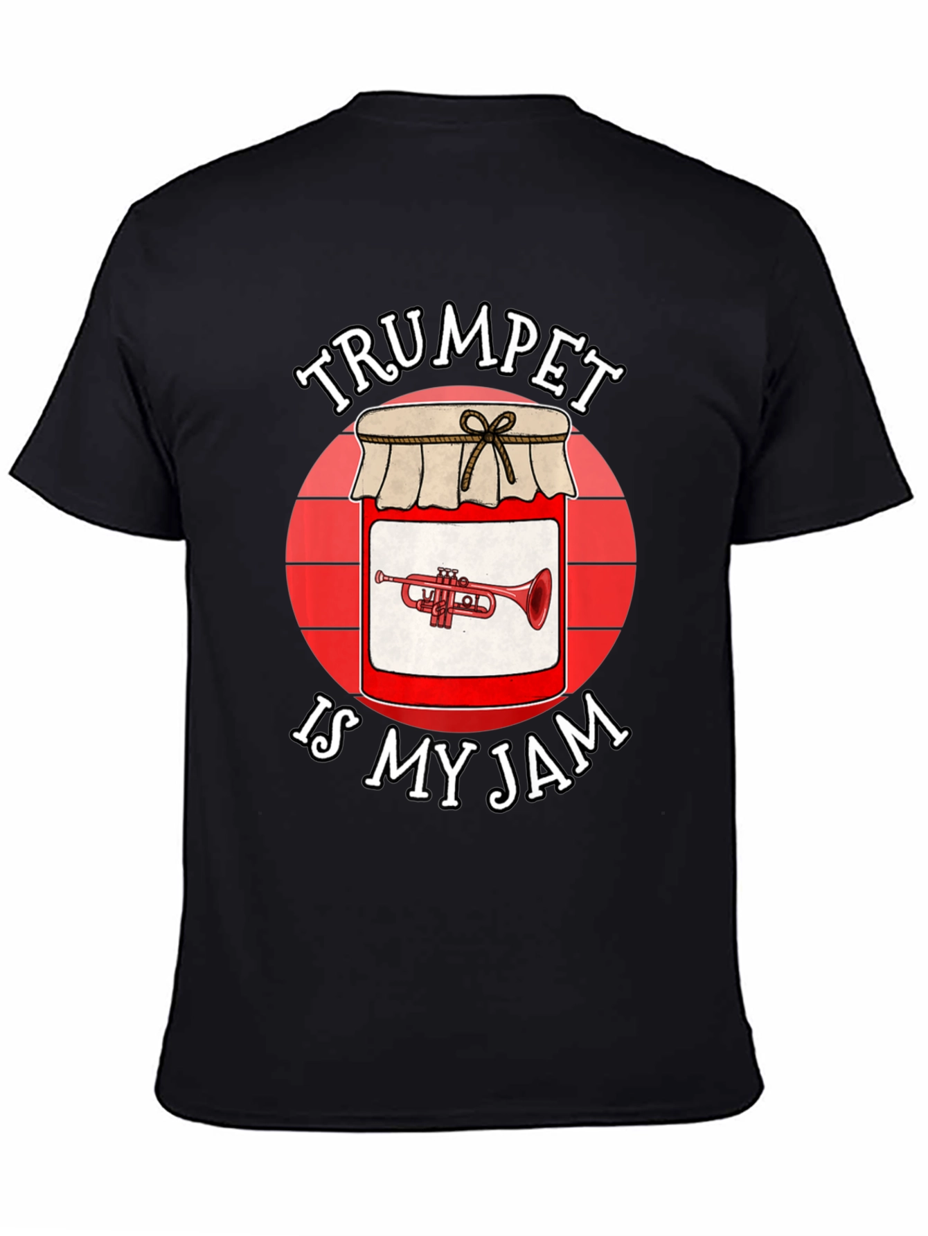 Trumpet Is My Jam T-Shirt - Music Lover Tee