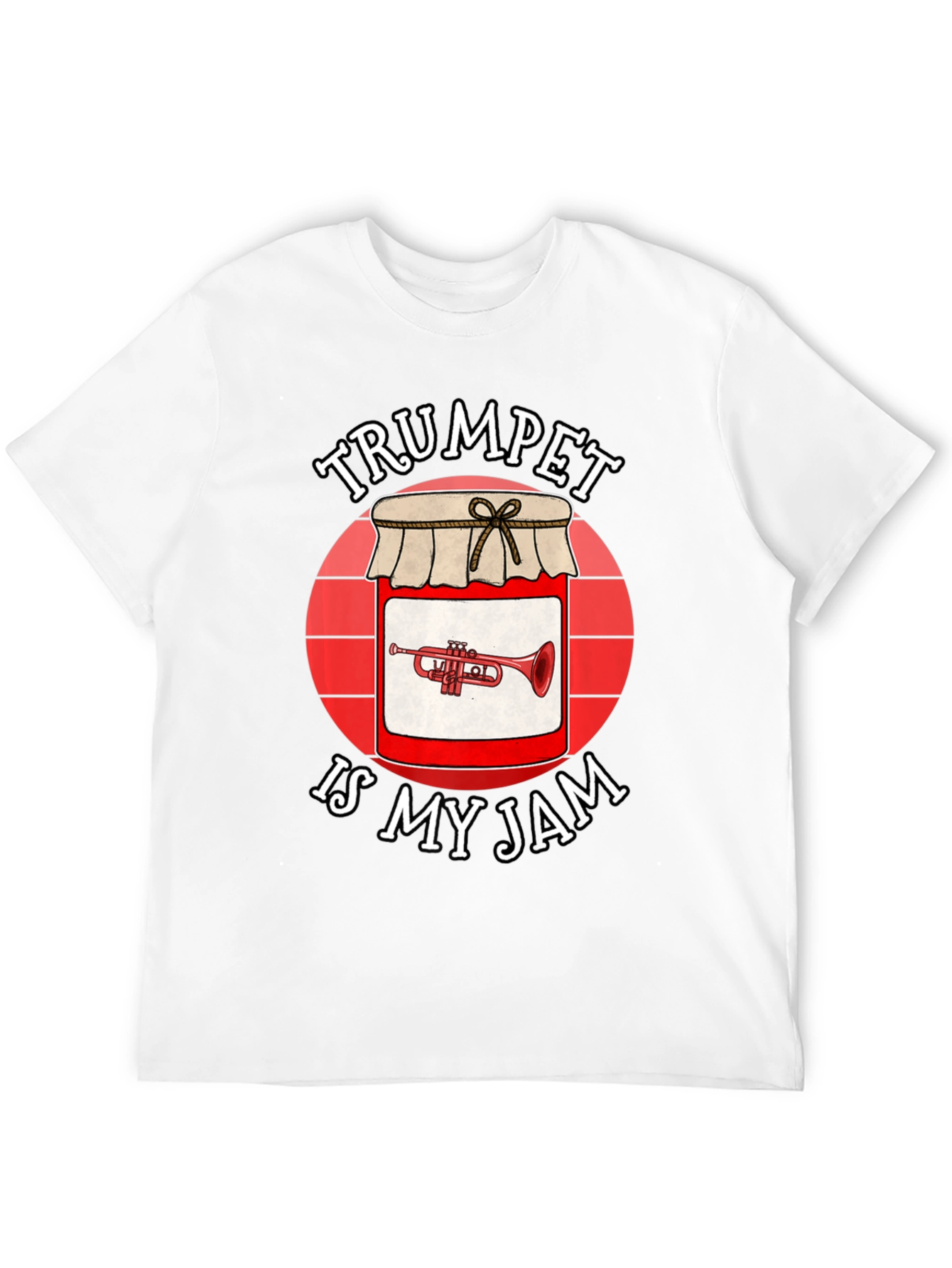 Trumpet Is My Jam T-Shirt - Music Lover Tee
