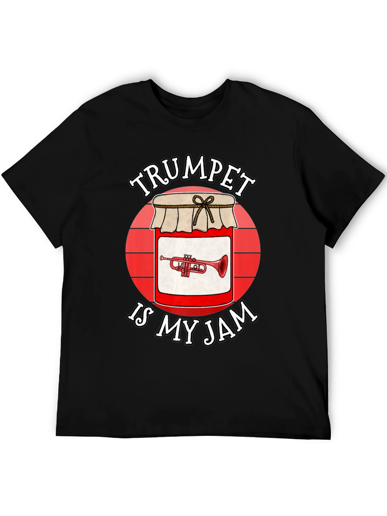 Trumpet Is My Jam T-Shirt - Music Lover Tee