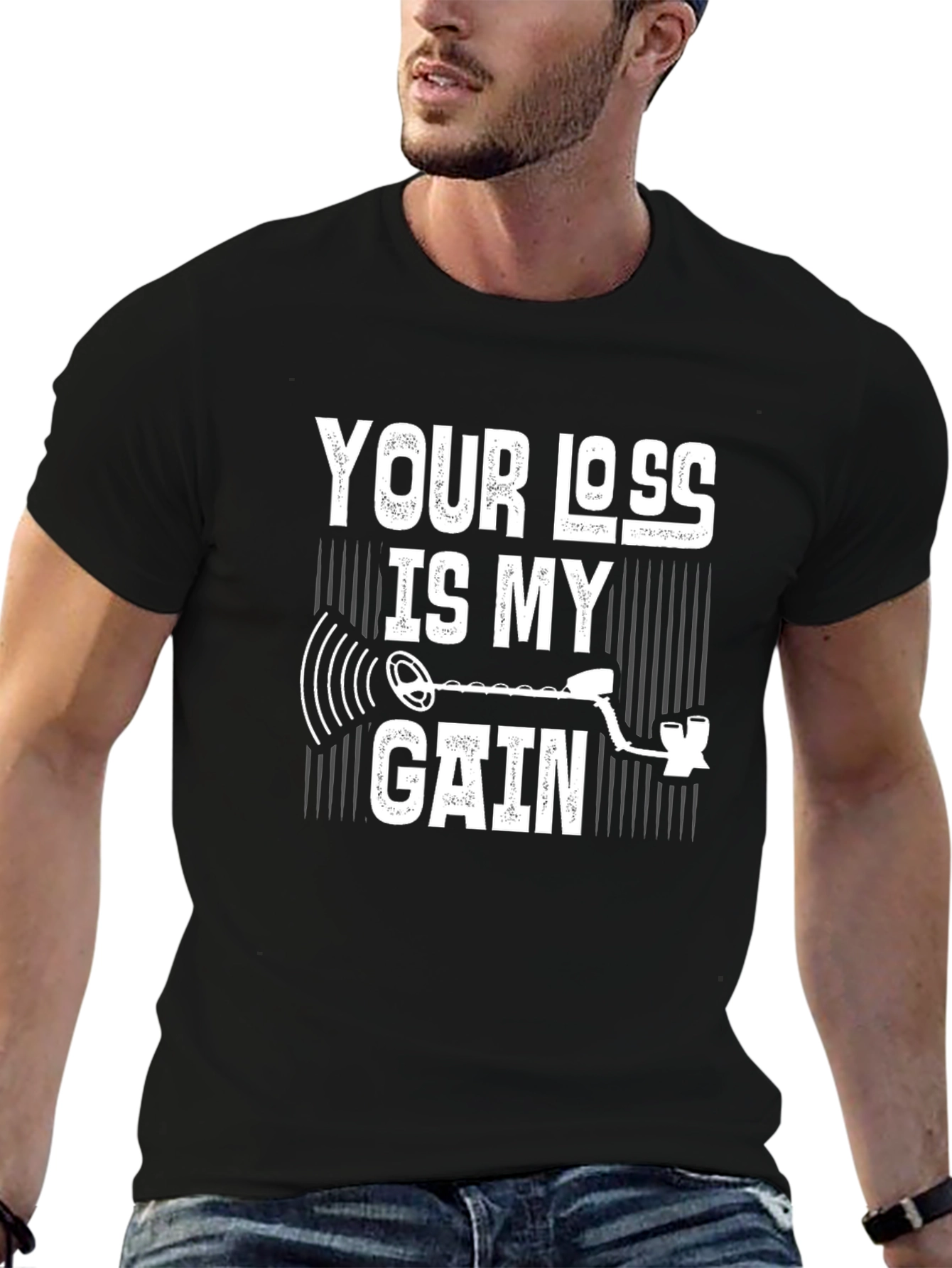 Your Loss Is My Gain Metal Detecting T-Shirt