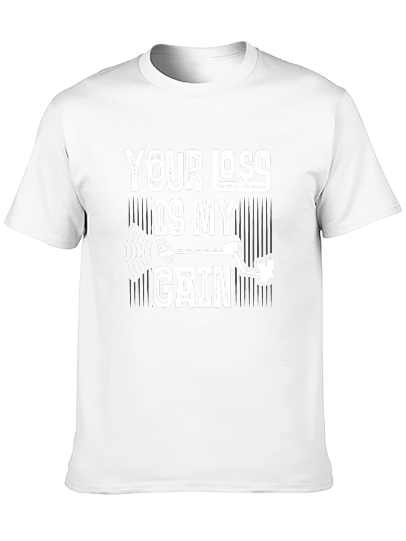Your Loss Is My Gain Metal Detecting T-Shirt