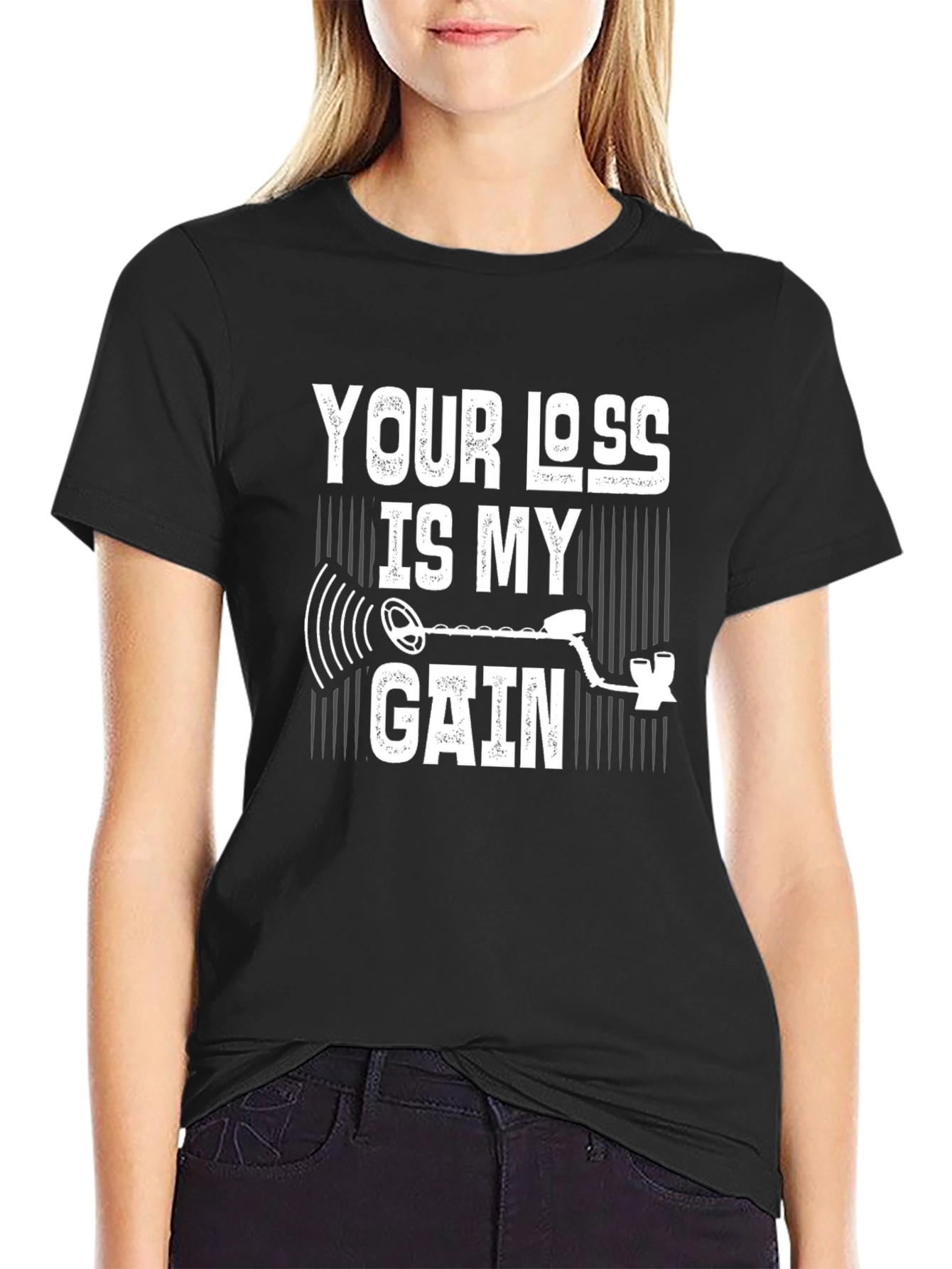 Your Loss Is My Gain Metal Detecting T-Shirt