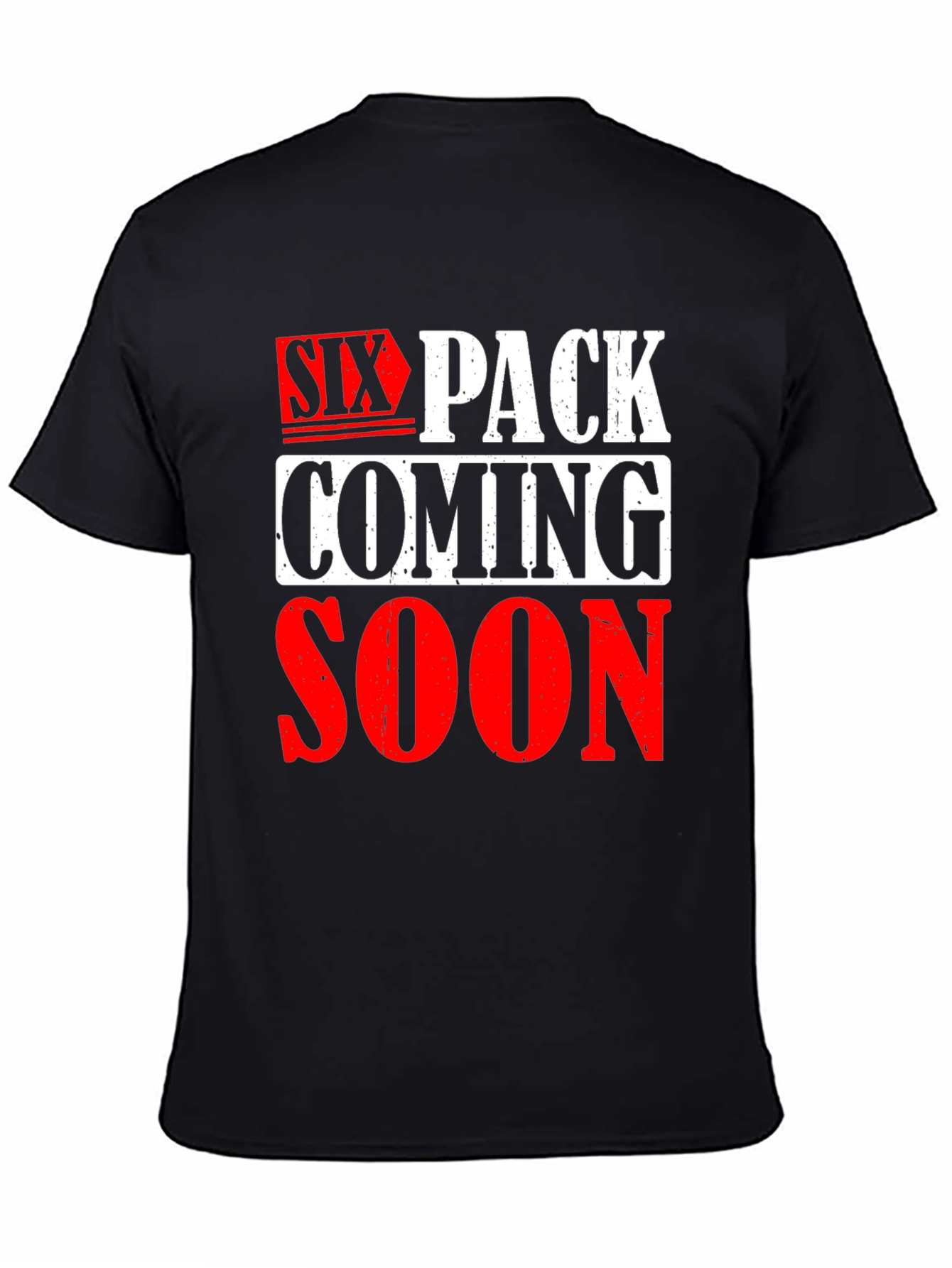 Six Pack Coming Soon Graphic T-Shirt