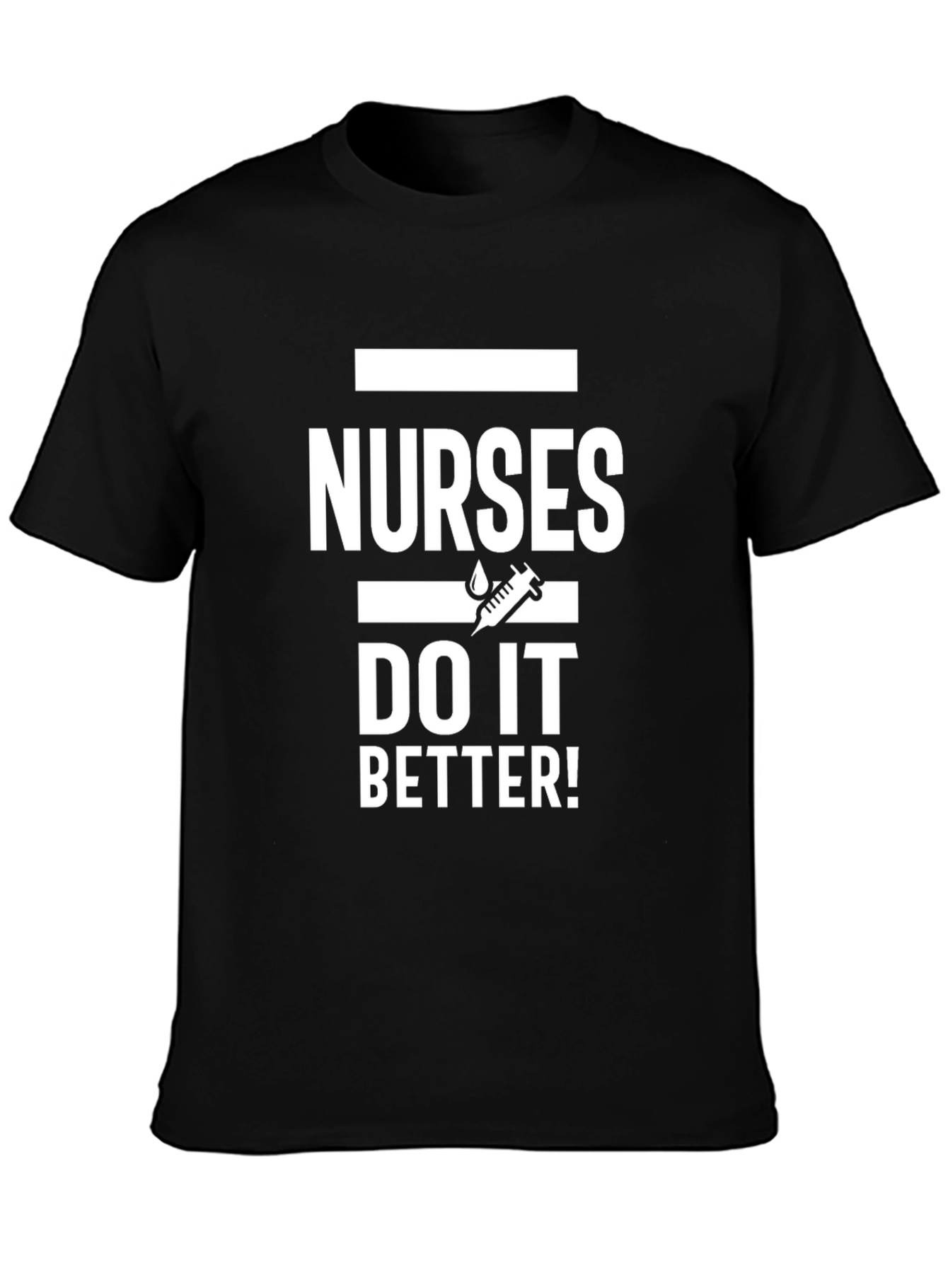 Nurses Do It Better T-Shirt Funny Nurse Gift