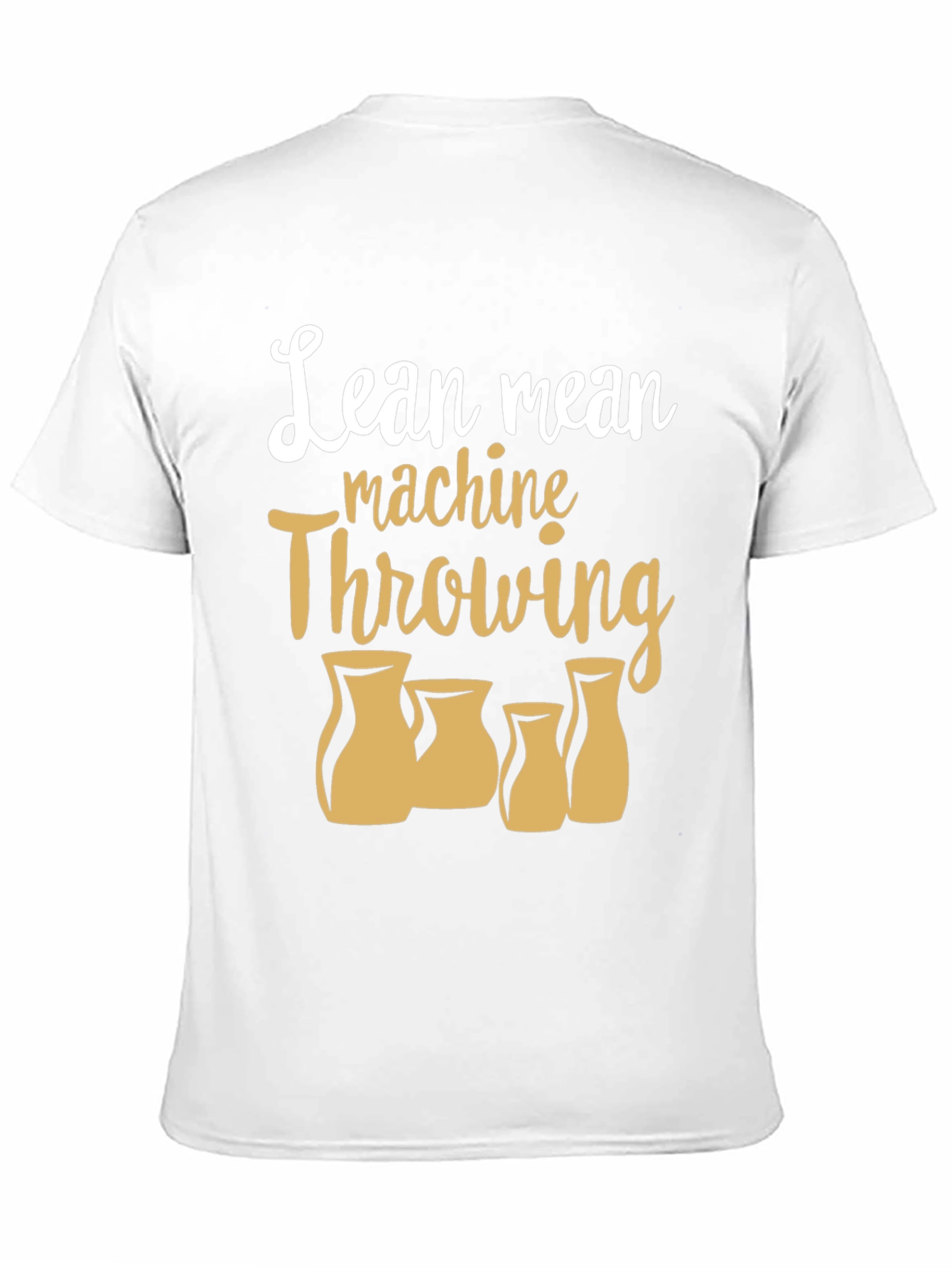Lean Mean Machine Throwing Pottery T-Shirt