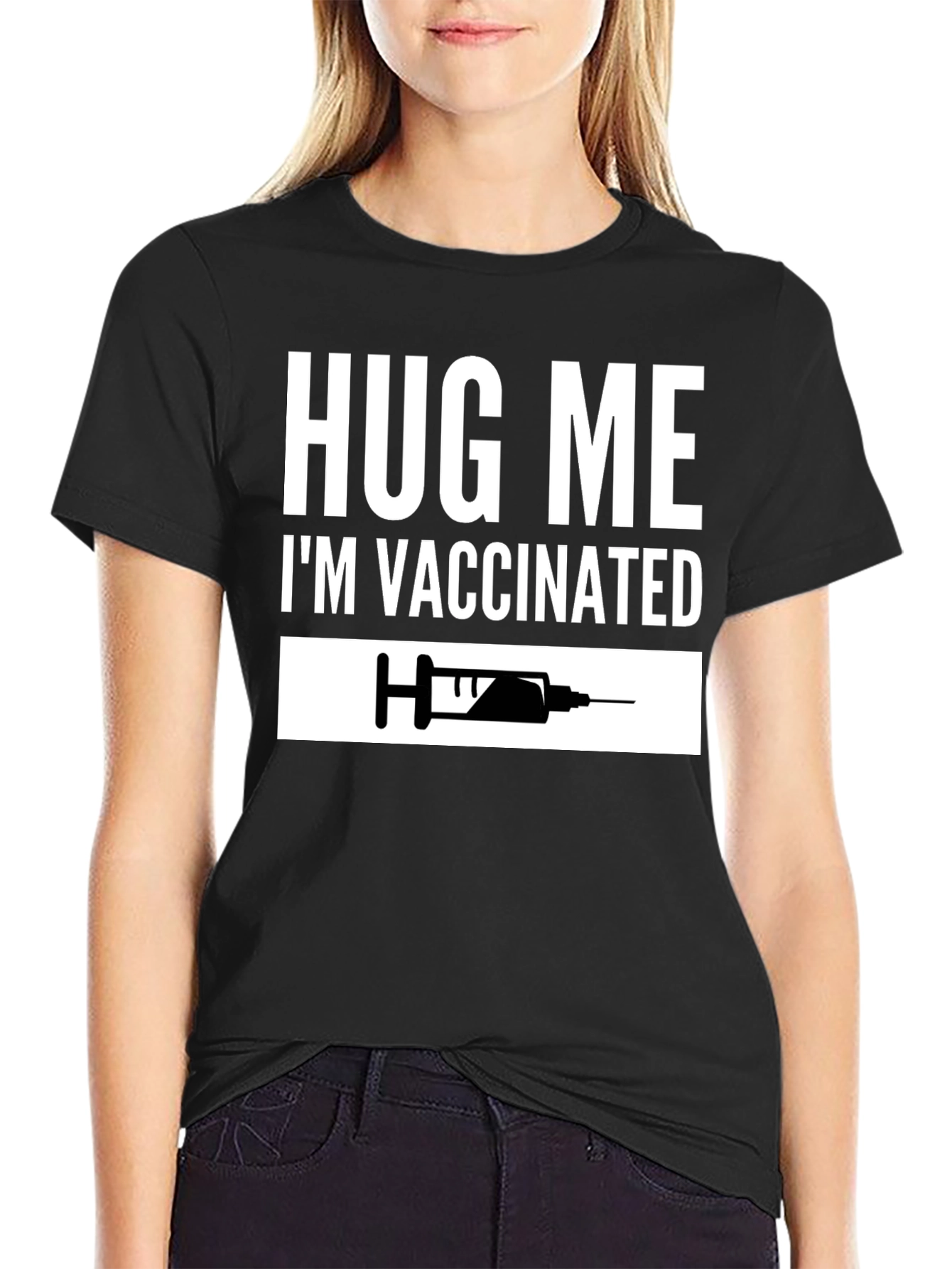 Hug Me Im Vaccinated T-Shirt