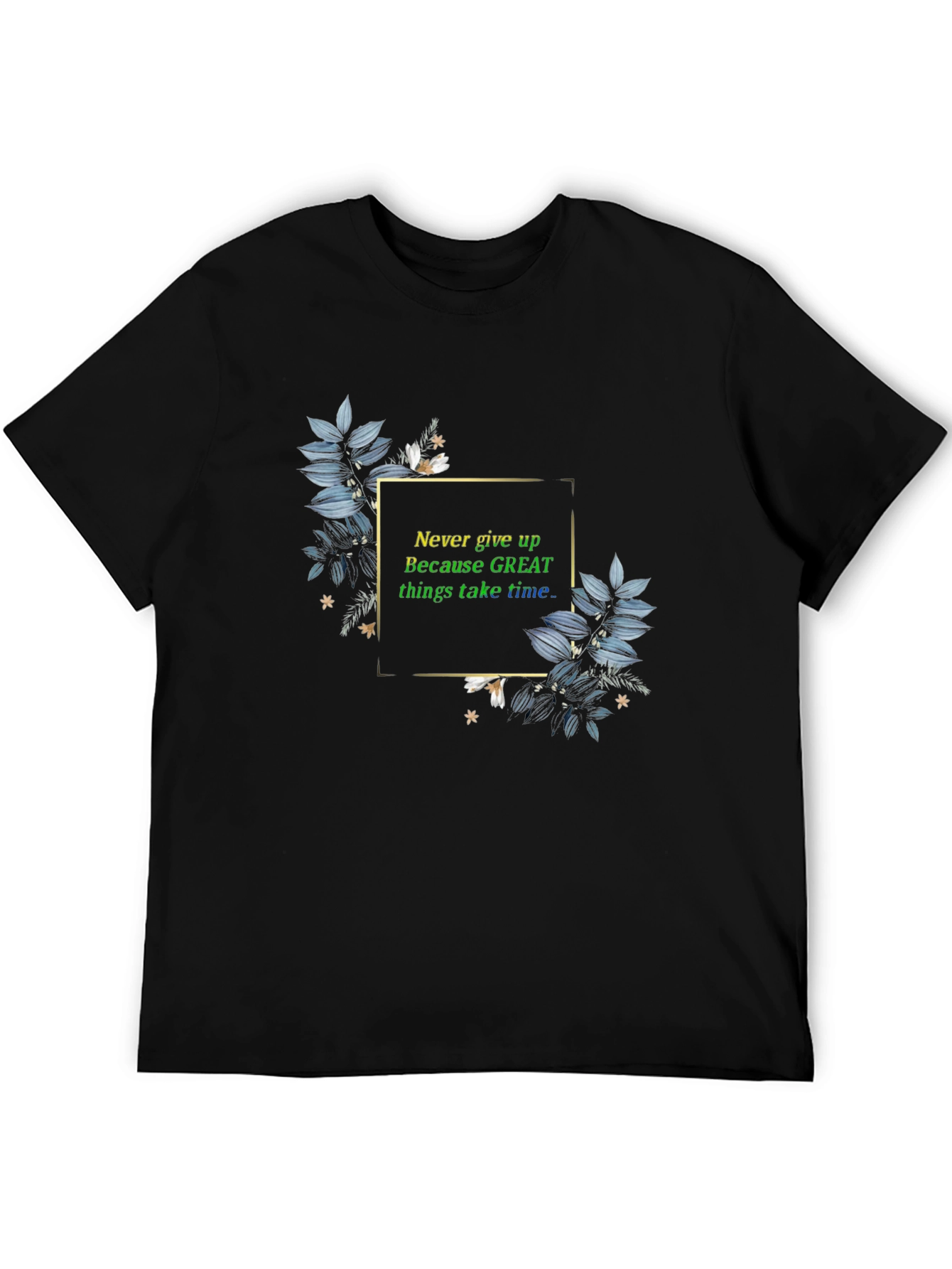 Inspirational T-Shirt: Never Give Up Graphic Tee