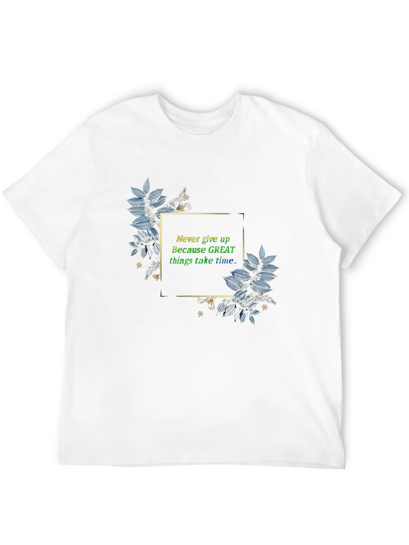 Inspirational T-Shirt: Never Give Up Graphic Tee