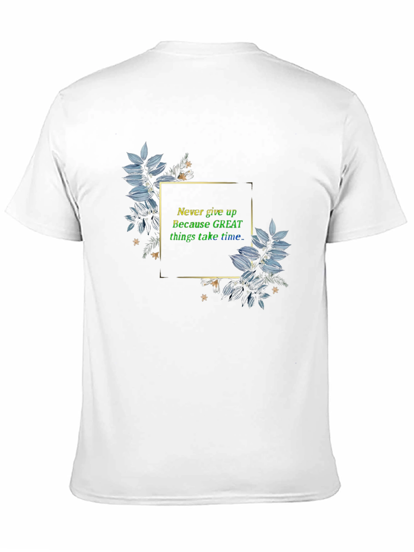 Inspirational T-Shirt: Never Give Up Graphic Tee