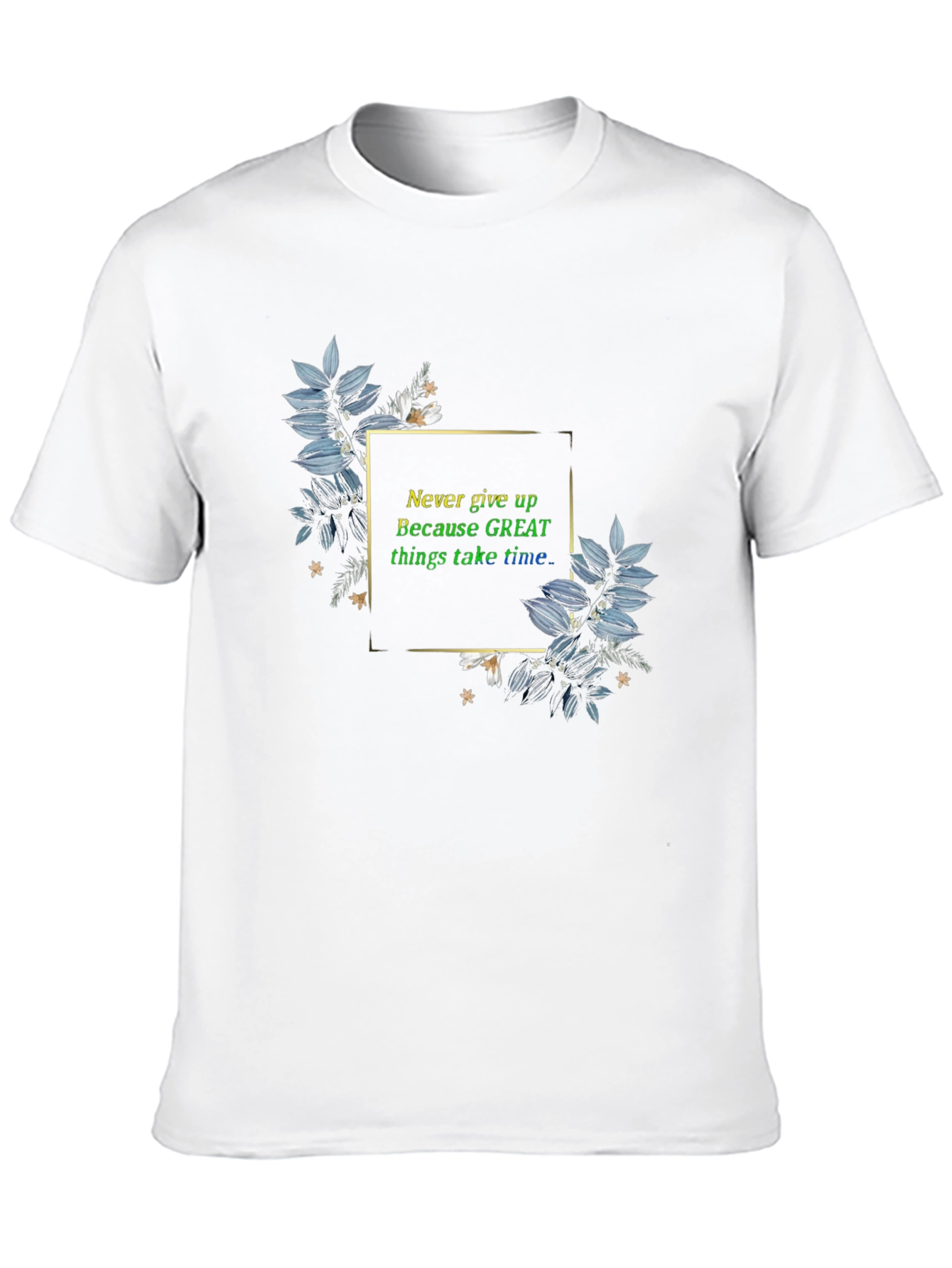 Inspirational T-Shirt: Never Give Up Graphic Tee