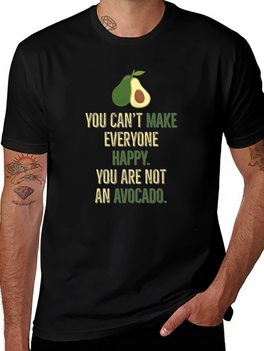 Avocado Humor T-Shirt - Cant Make Everyone Happy