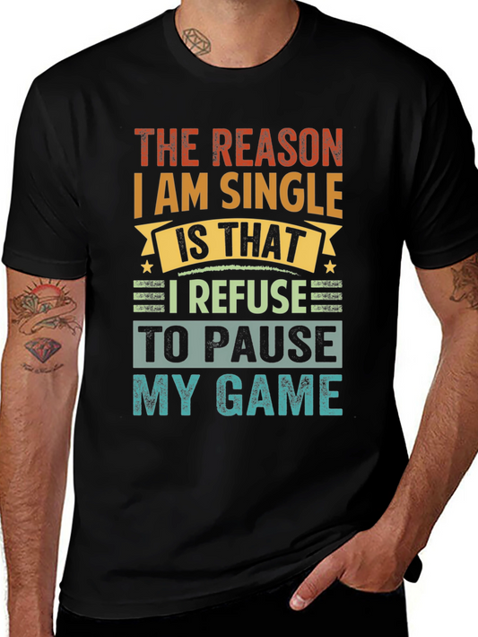 The Reason Im Single Gamer T-Shirt