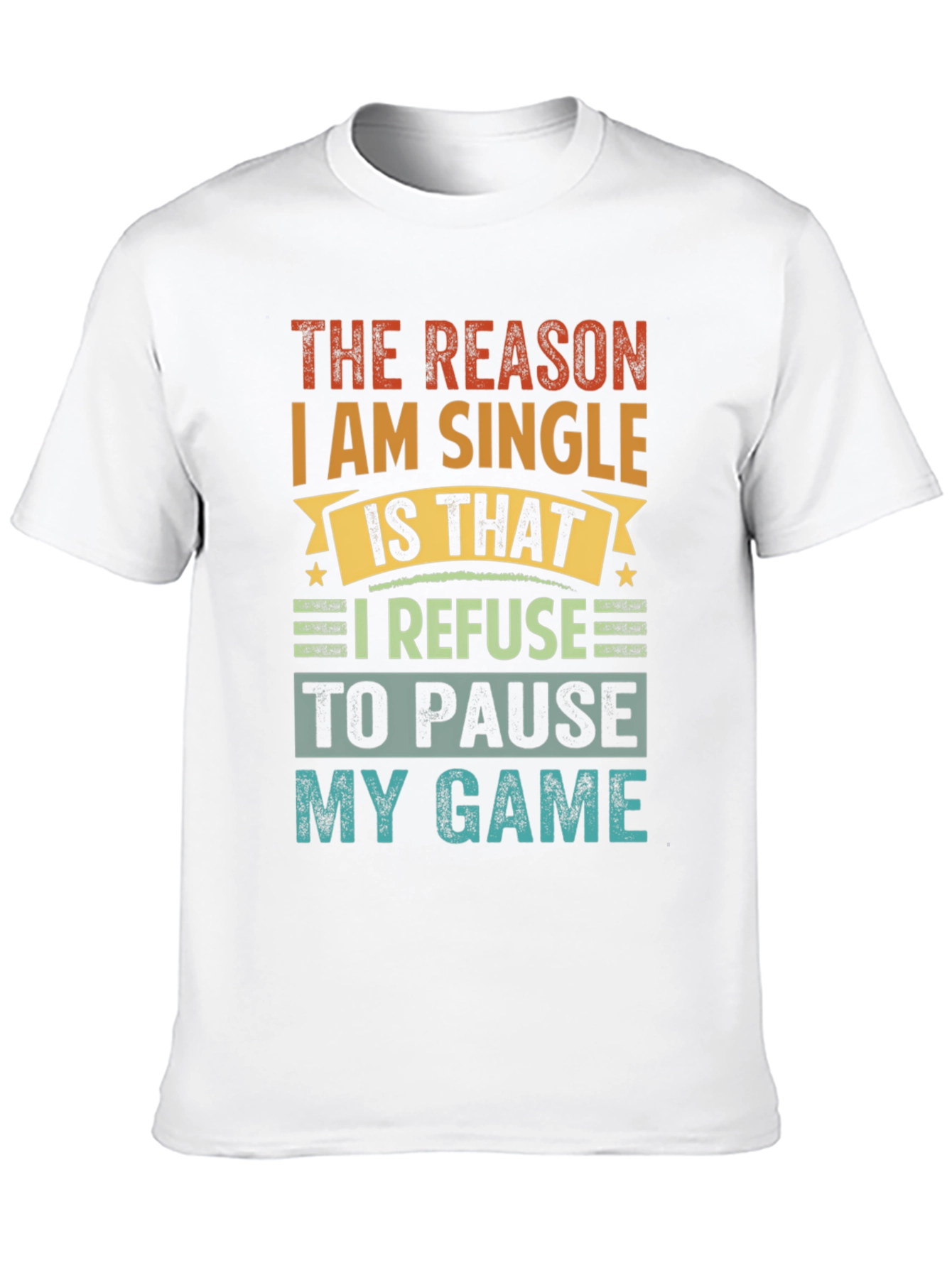 The Reason Im Single Gamer T-Shirt