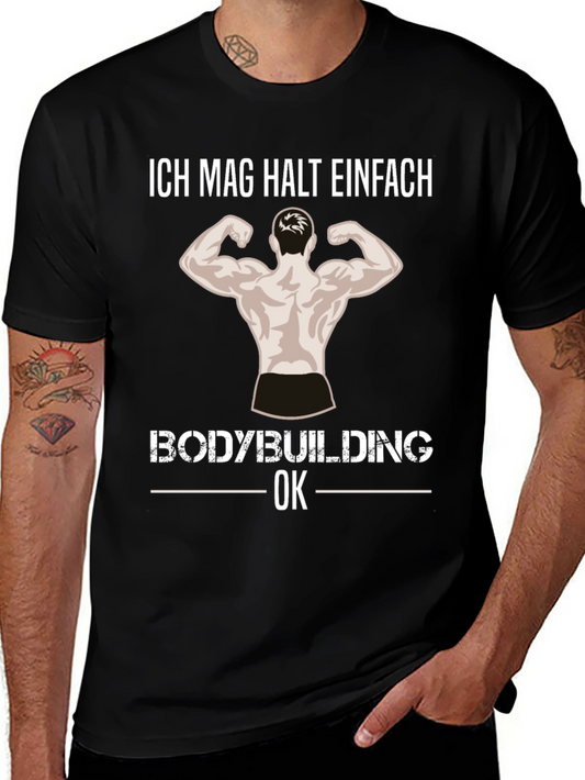 Bodybuilding Graphic Tee - Ich Mag Halt Einfach