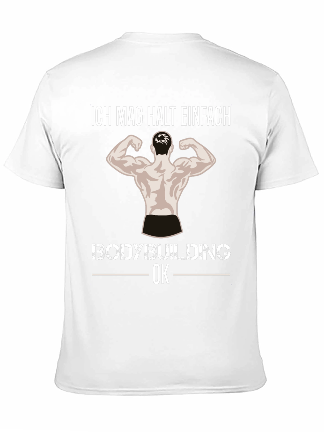 Bodybuilding Graphic Tee - Ich Mag Halt Einfach