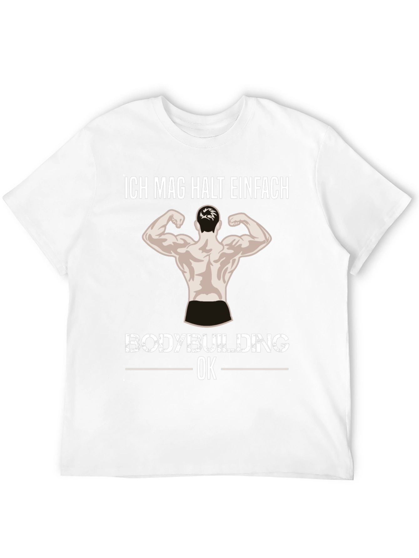 Bodybuilding Graphic Tee - Ich Mag Halt Einfach