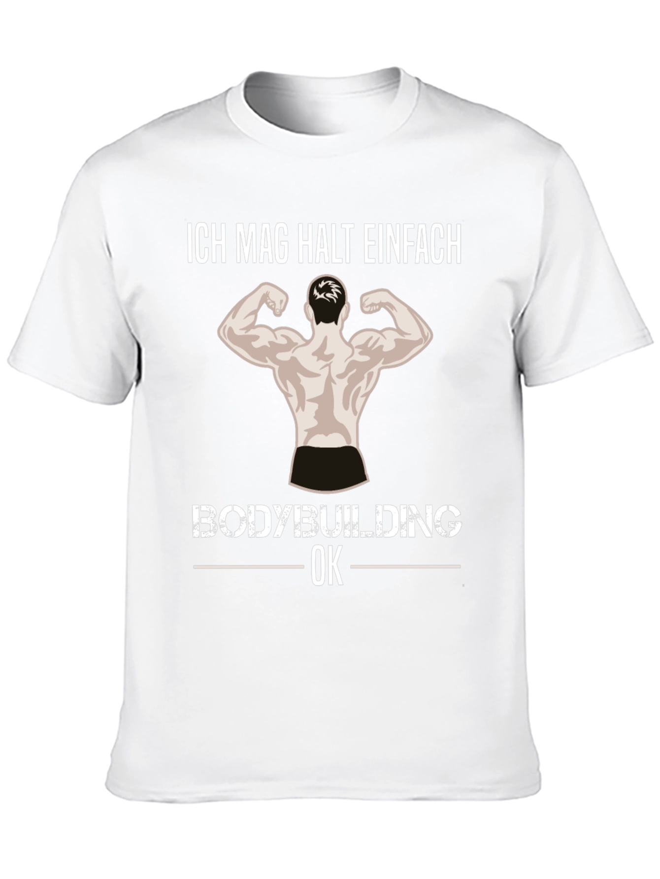 Bodybuilding Graphic Tee - Ich Mag Halt Einfach