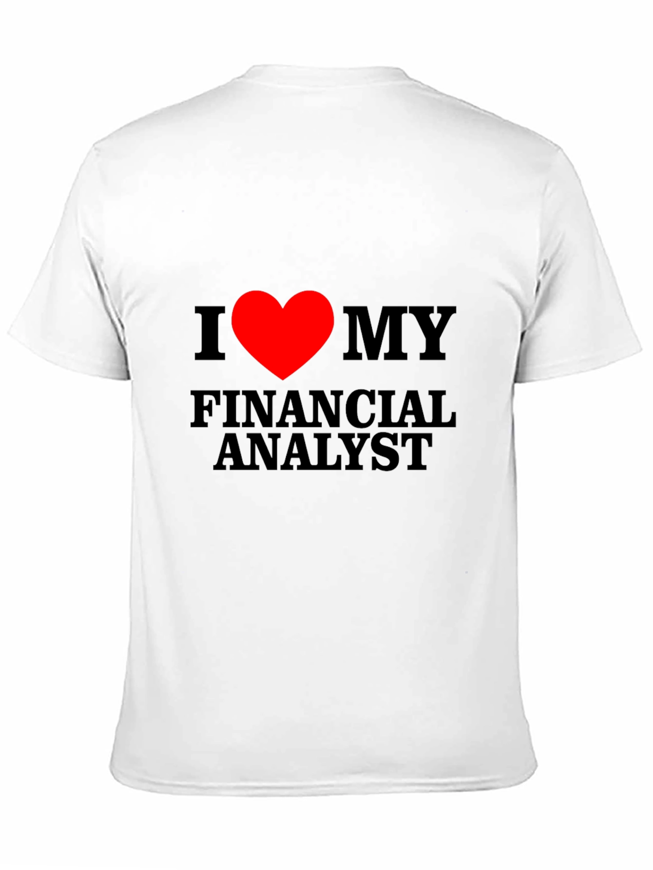 I Heart My Financial Analyst T-Shirt