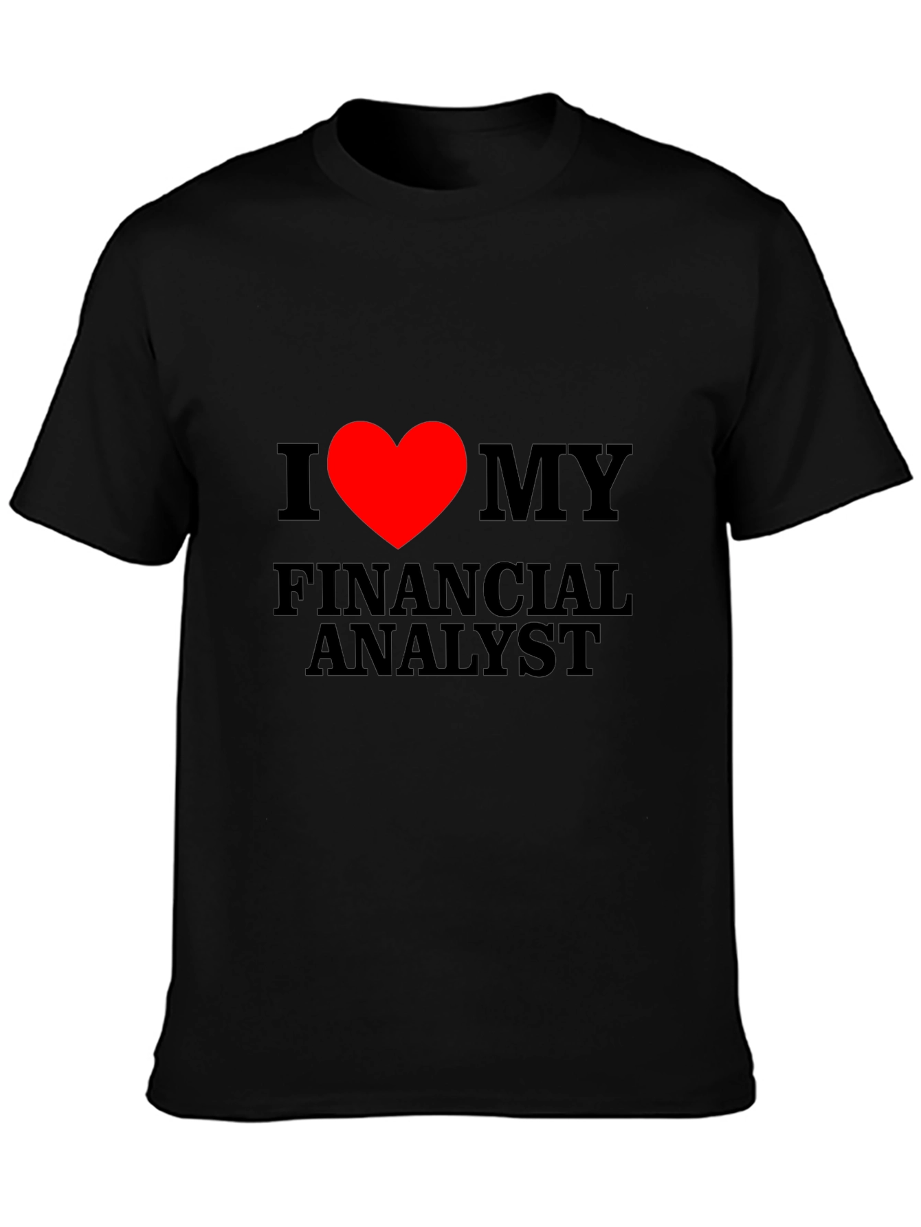 I Heart My Financial Analyst T-Shirt