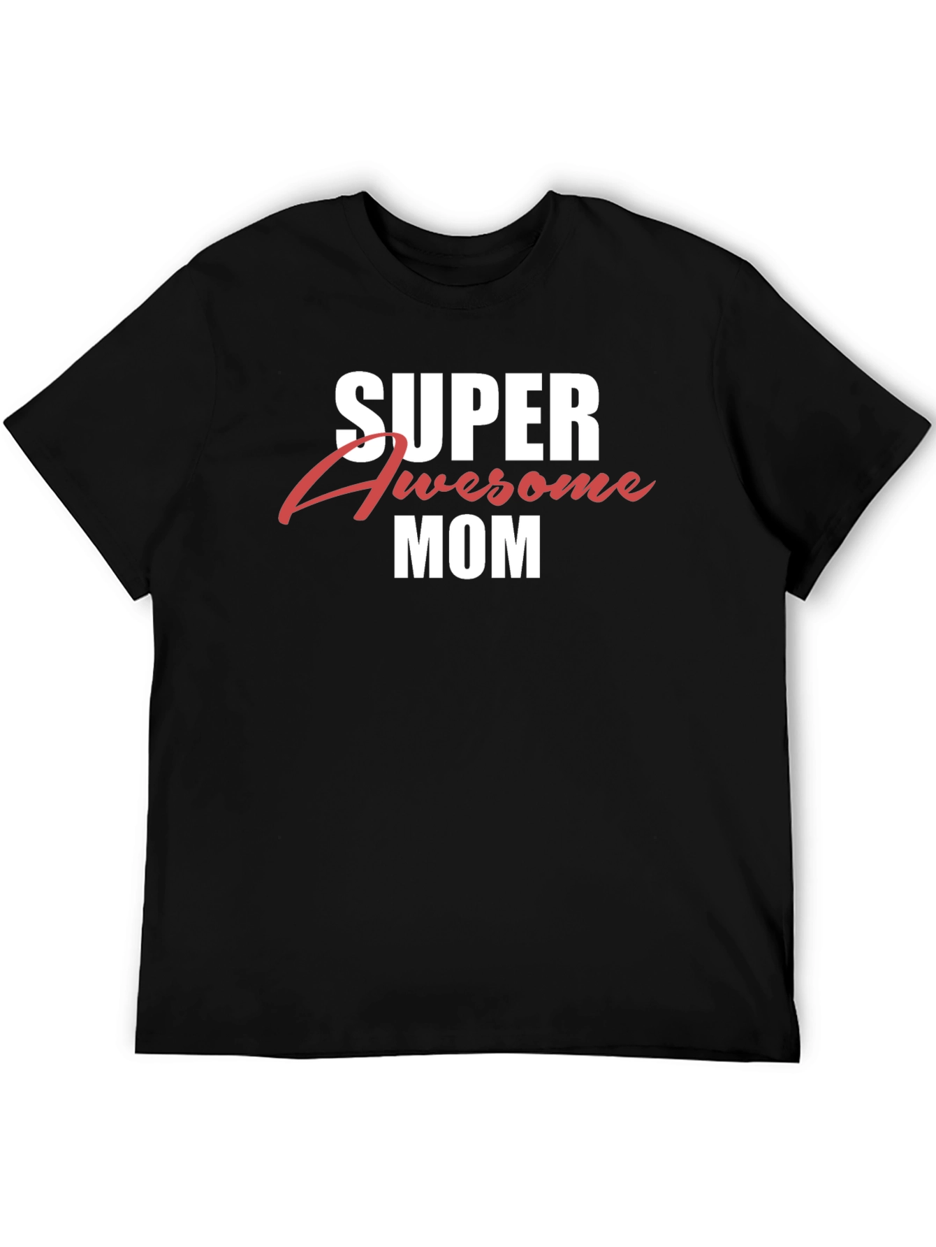 Super Awesome Mom Graphic T-Shirt
