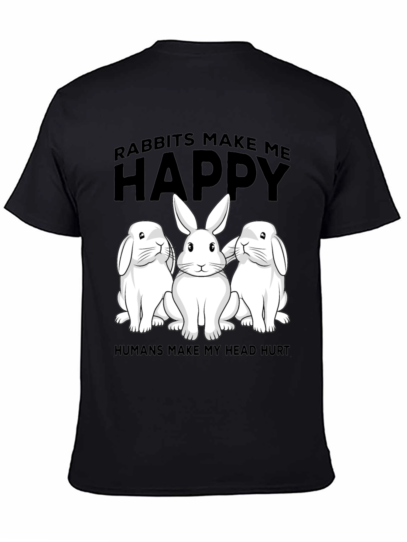 Rabbit Lover T-Shirt: Humans Make My Head Hurt
