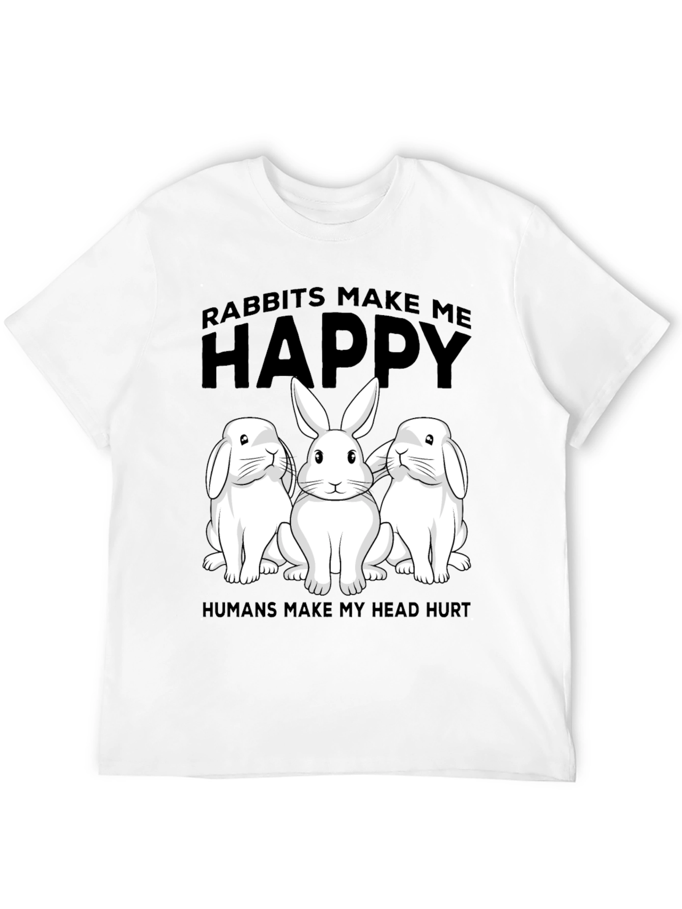 Rabbit Lover T-Shirt: Humans Make My Head Hurt
