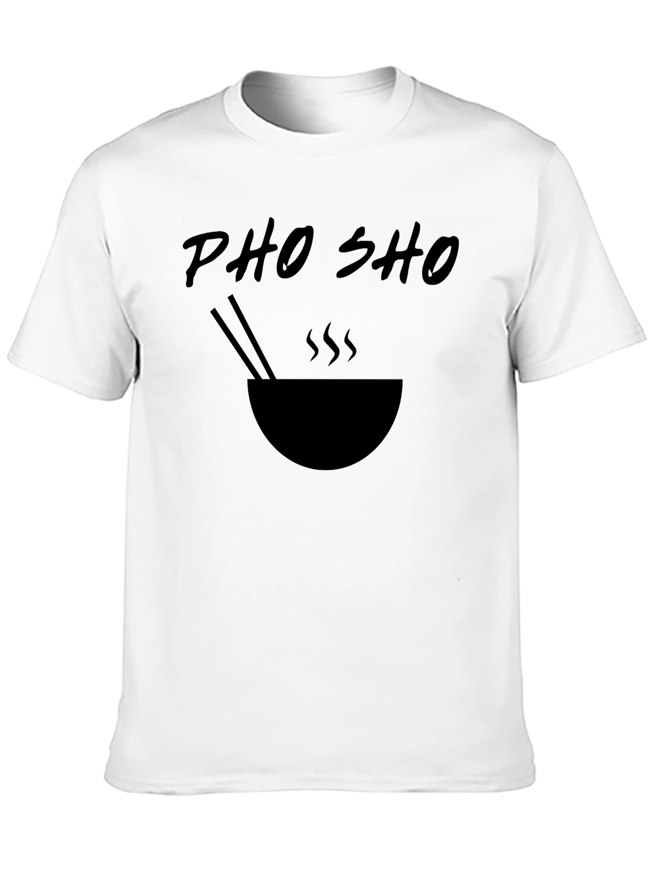 Pho Sho T-Shirt