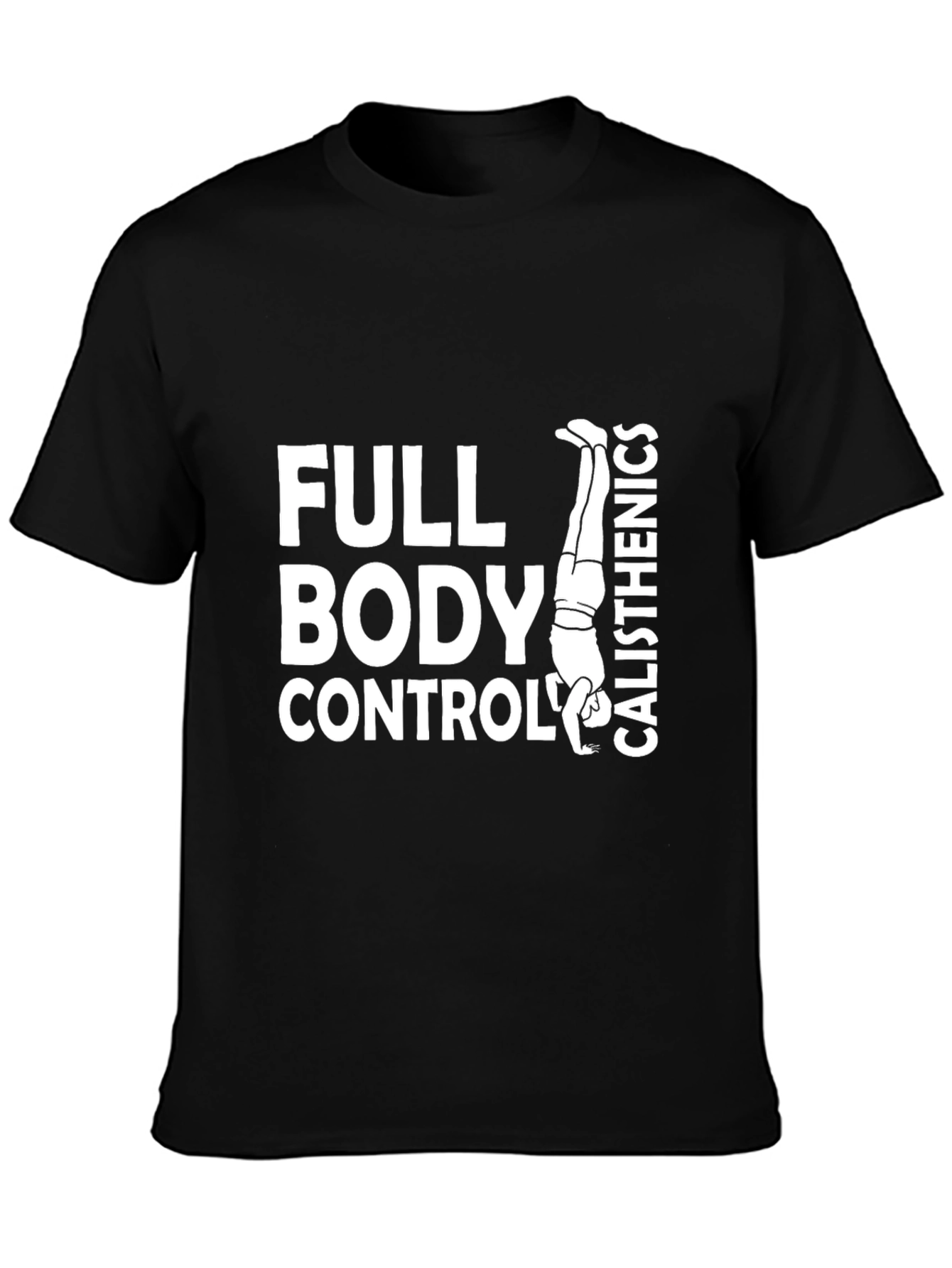 Full Body Control Calisthenics T-Shirt