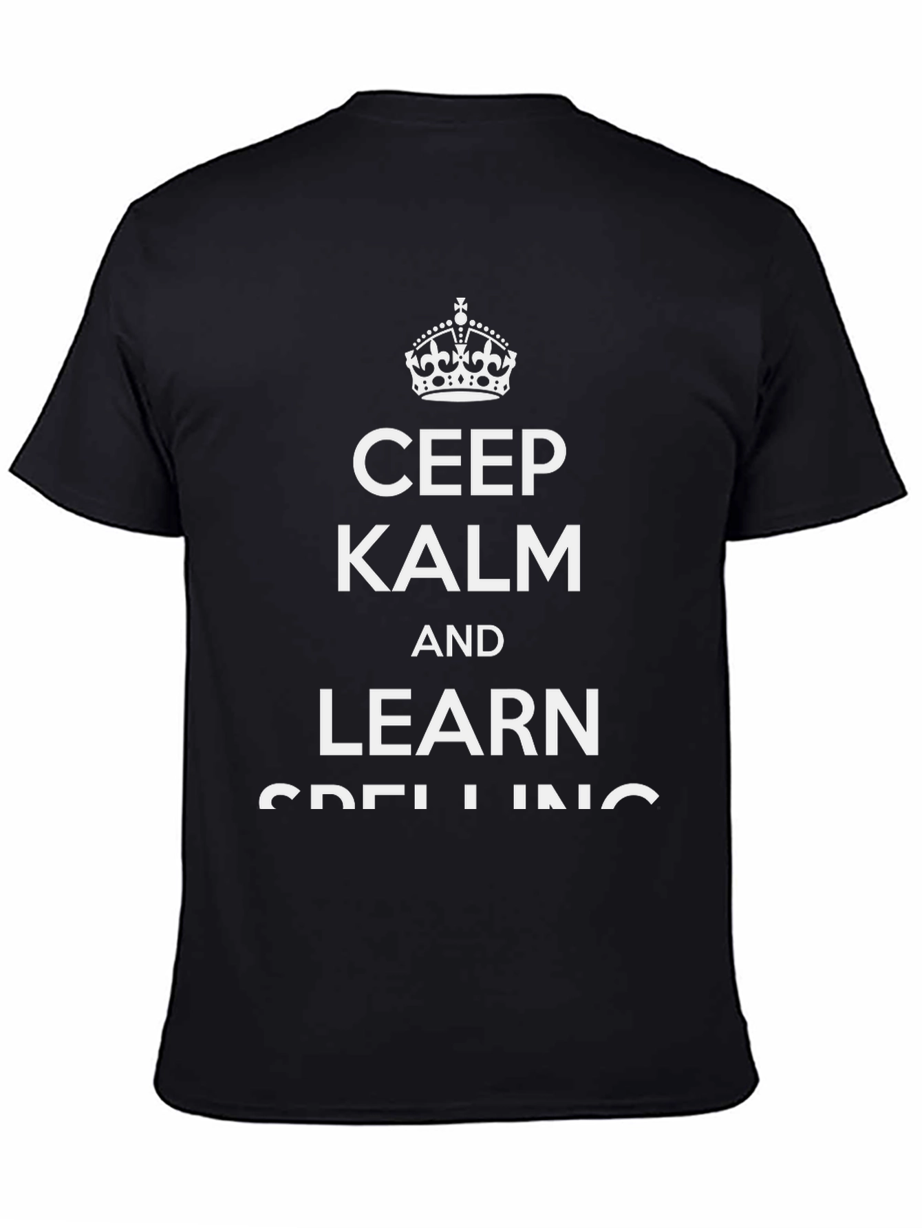 Keep Kalm Learn Spelling Black Graphic Tee