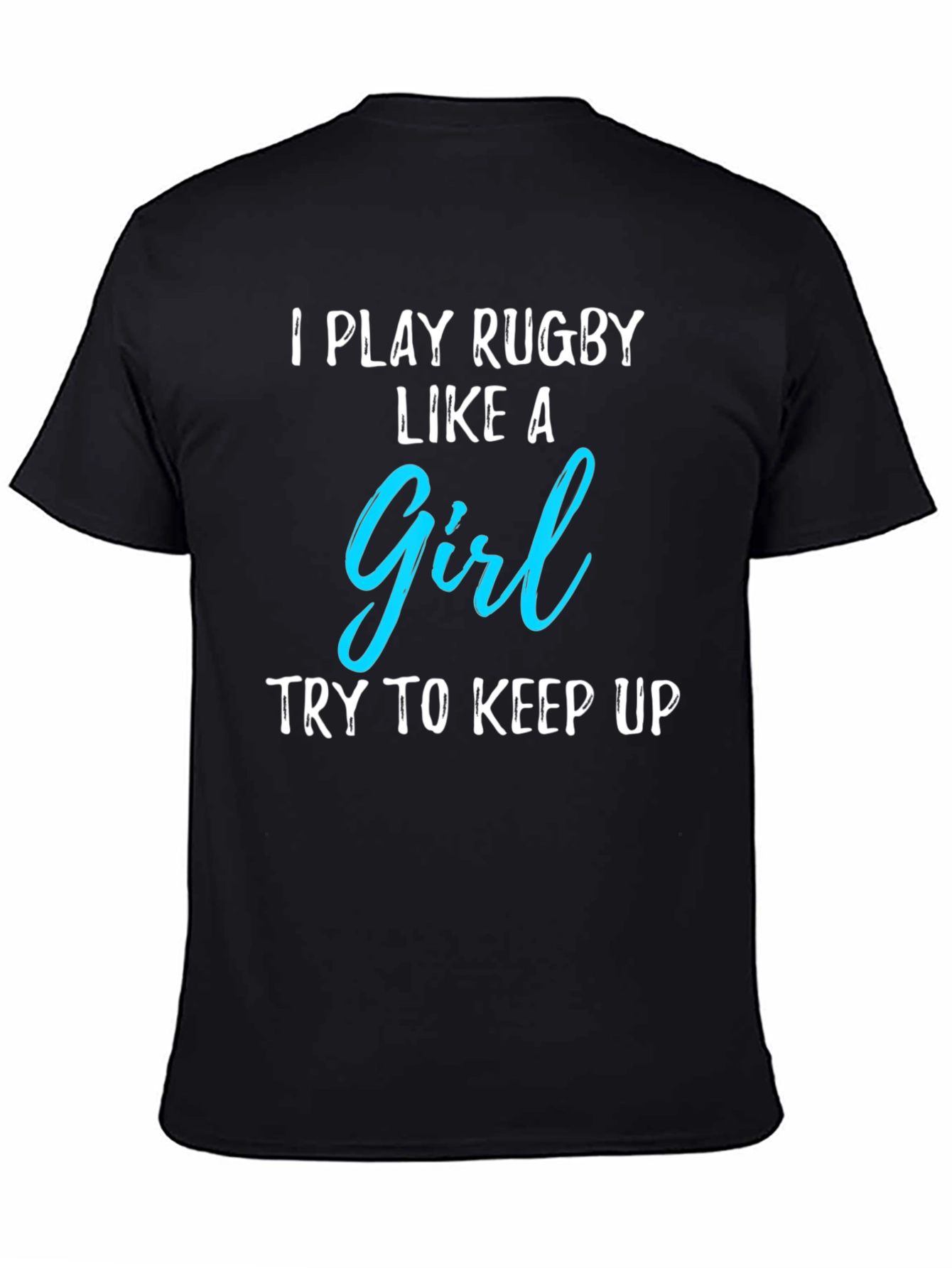 Rugby Girl T-Shirt - Play Like a Girl!