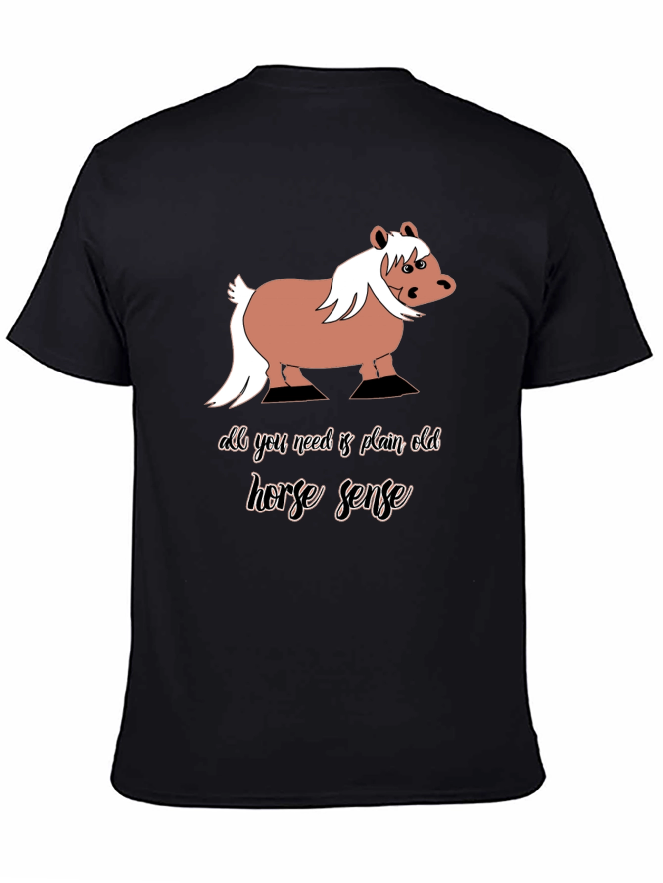Horse Sense Graphic Tee - Humor T-Shirt