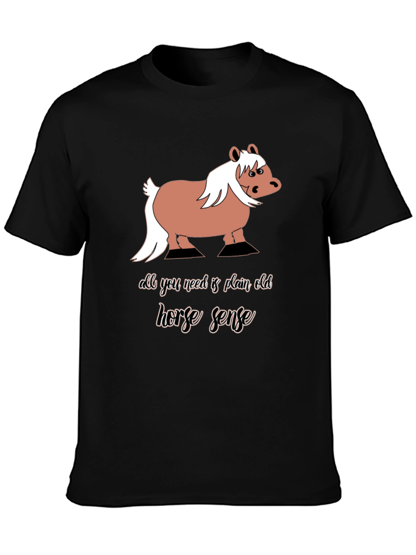 Horse Sense Graphic Tee - Humor T-Shirt