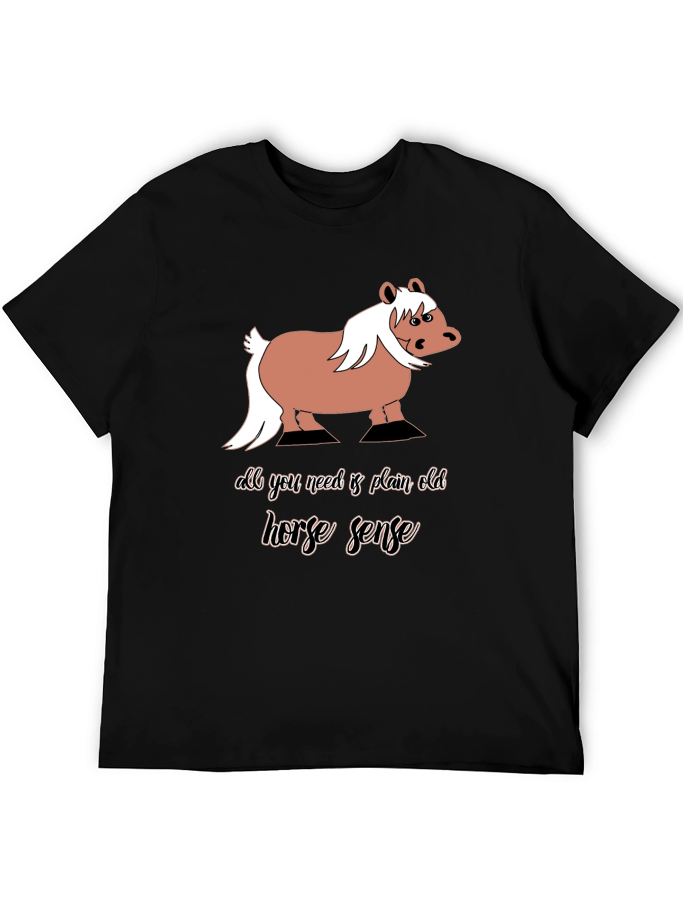 Horse Sense Graphic Tee - Humor T-Shirt