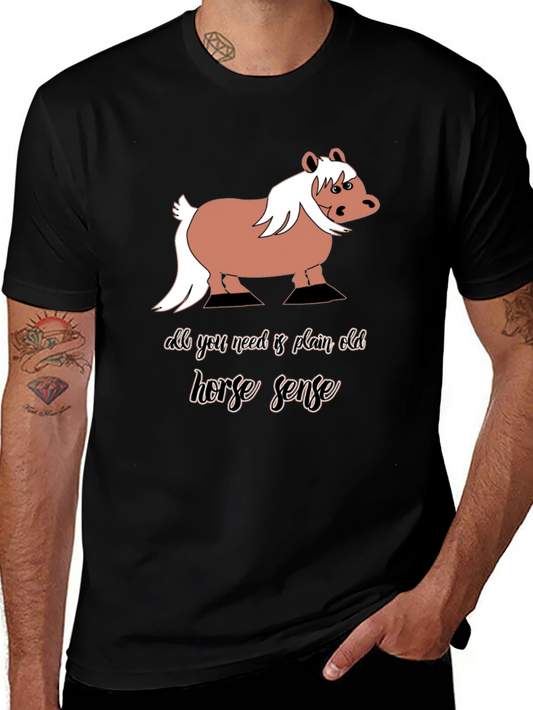 Horse Sense Graphic Tee - Humor T-Shirt