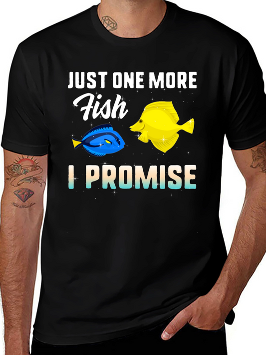 Just One More Fish T-Shirt
