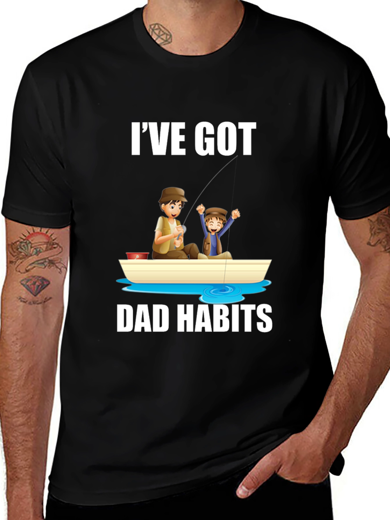 Ive Got Dad Habits T-Shirt