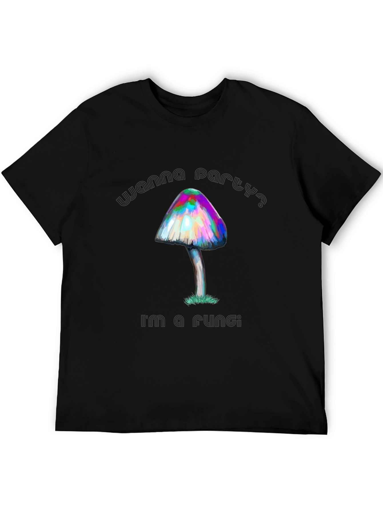 Psychedelic Mushroom T-Shirt Wanna Party? Fungi Tee