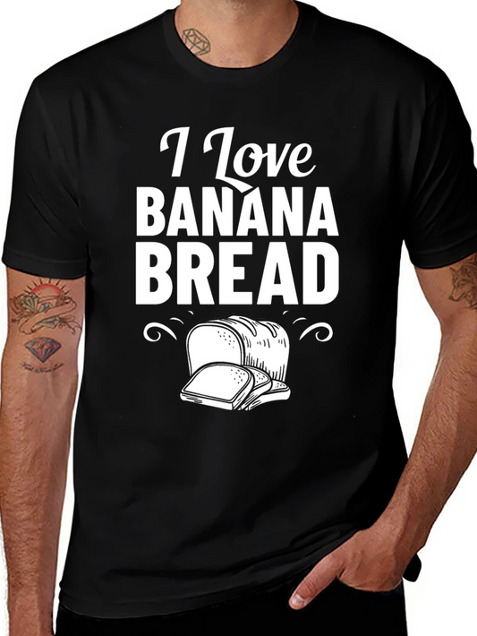 I Love Banana Bread T-Shirt Foodie Tee