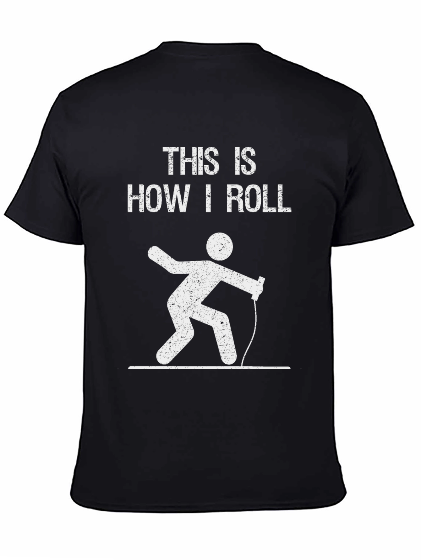 This Is How I Roll T-Shirt