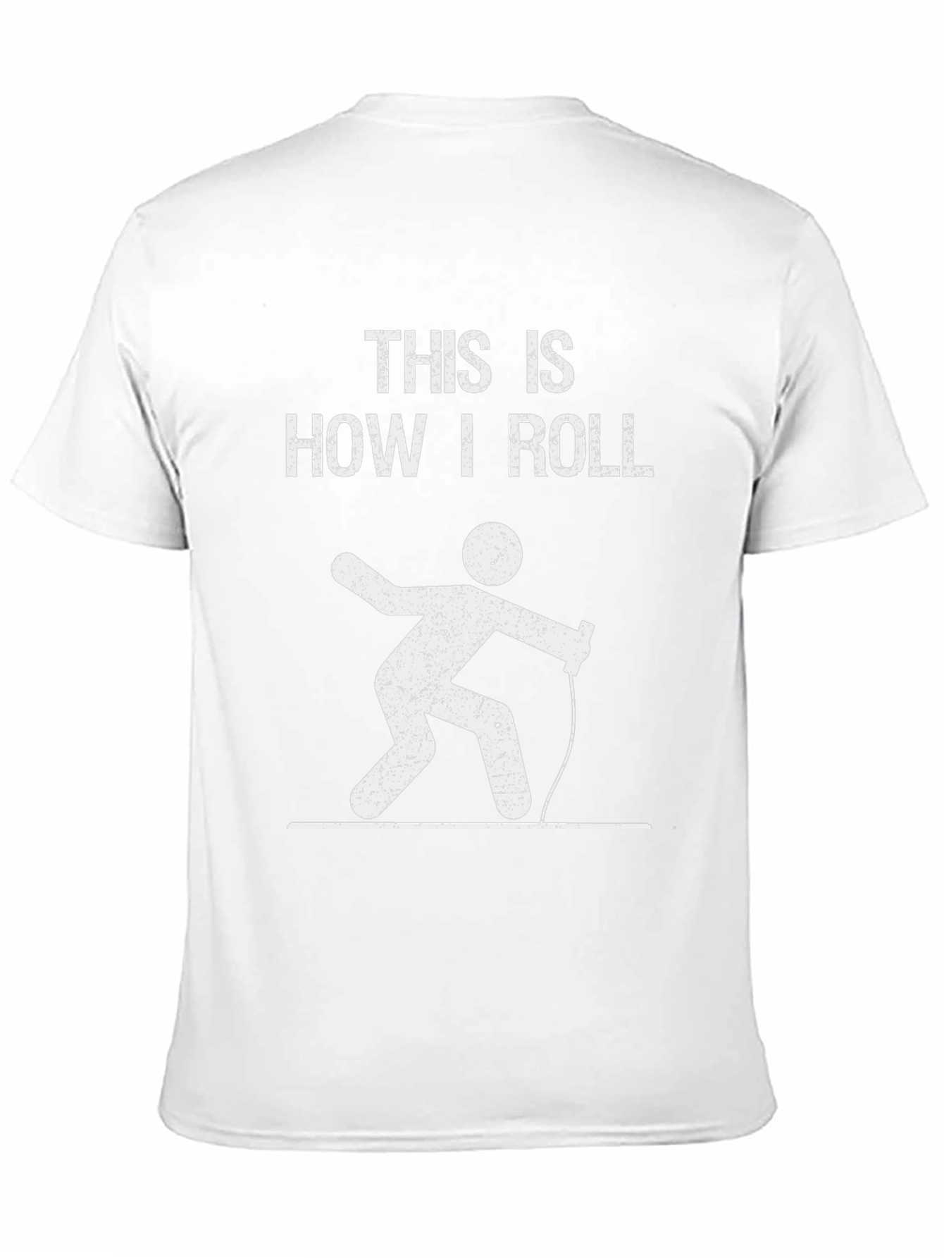 This Is How I Roll T-Shirt