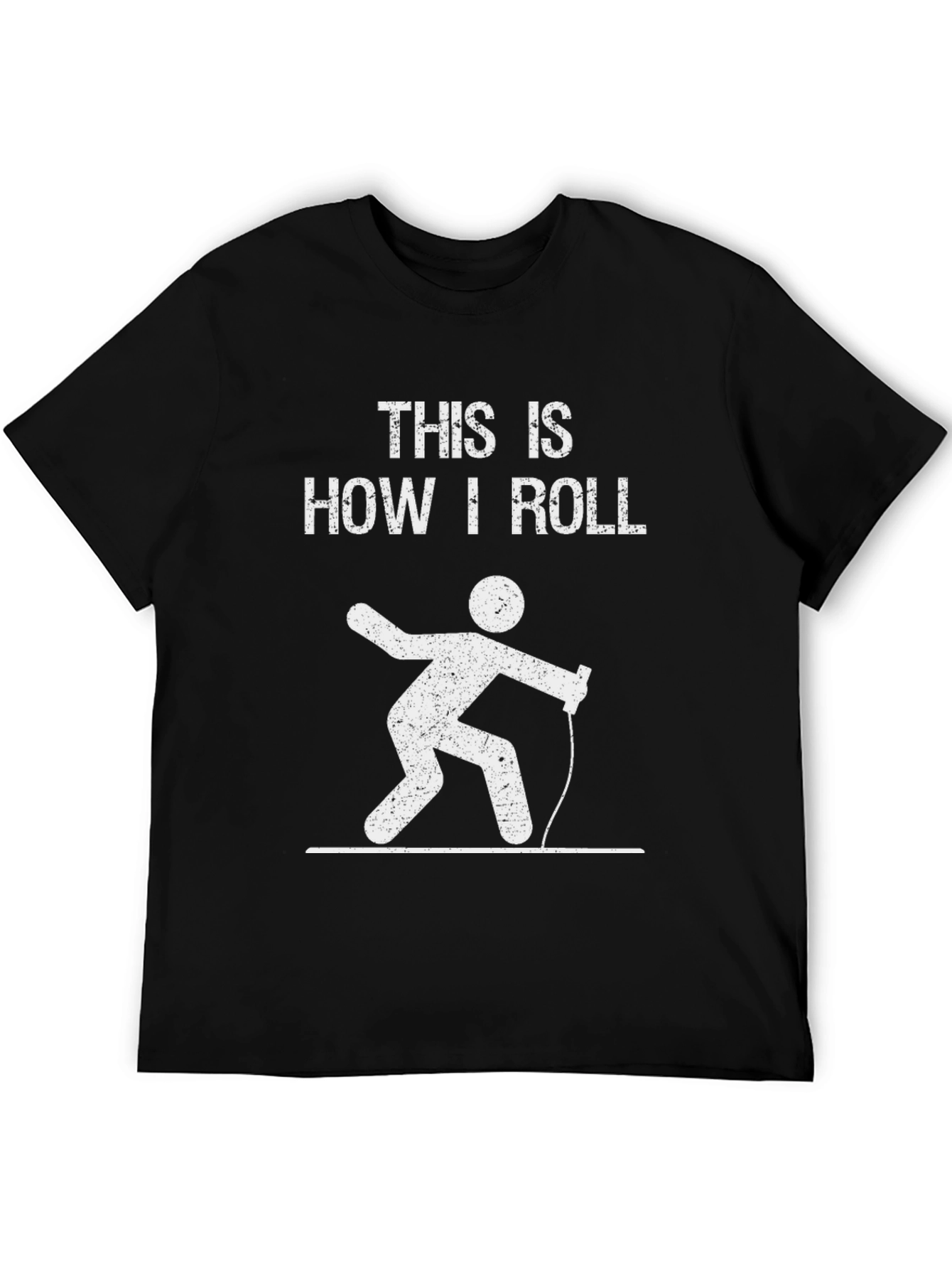 This Is How I Roll T-Shirt