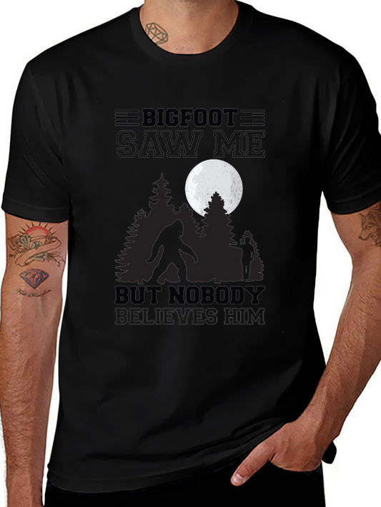 Bigfoot Saw Me T-Shirt - Believe!
