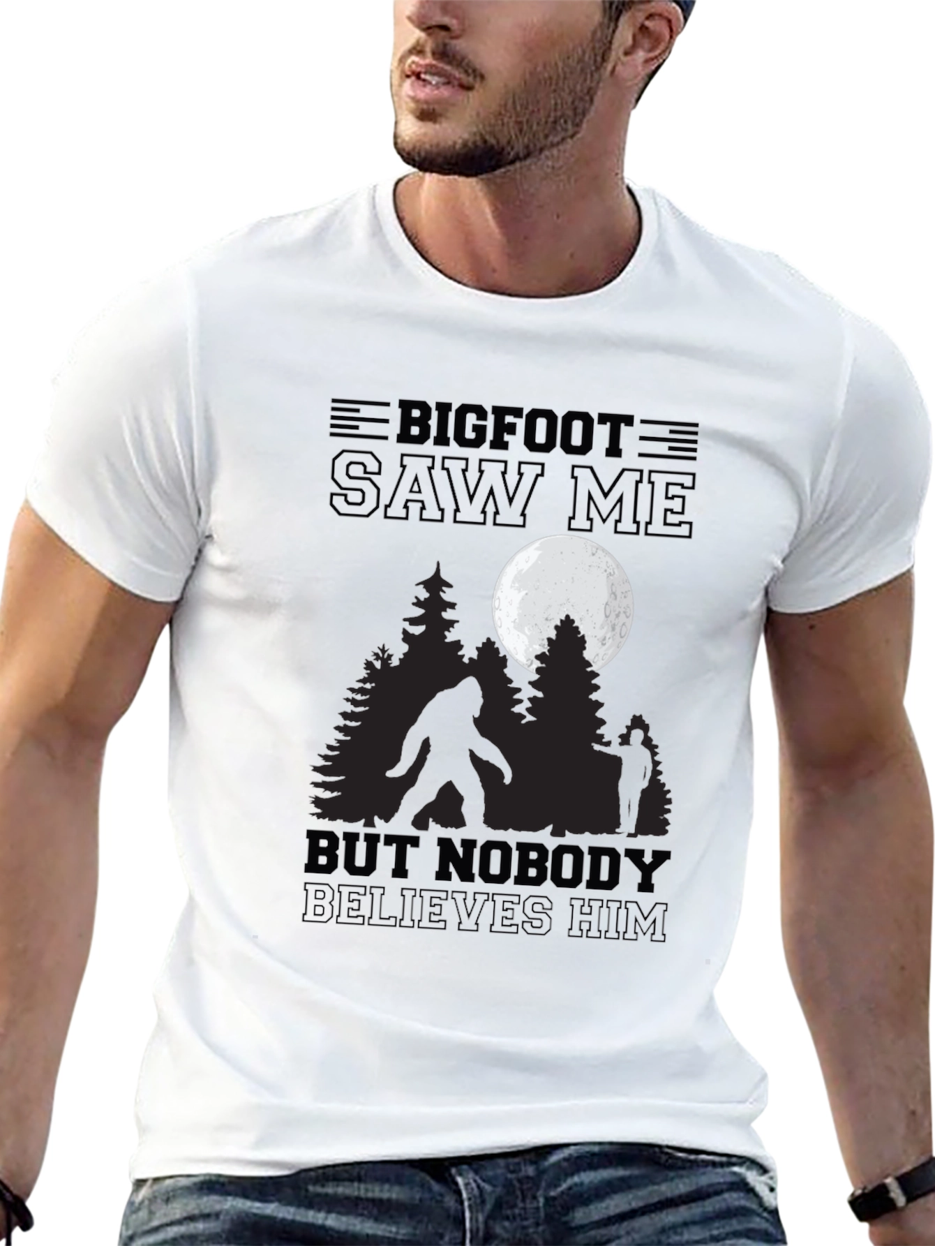 Bigfoot Saw Me T-Shirt - Believe!