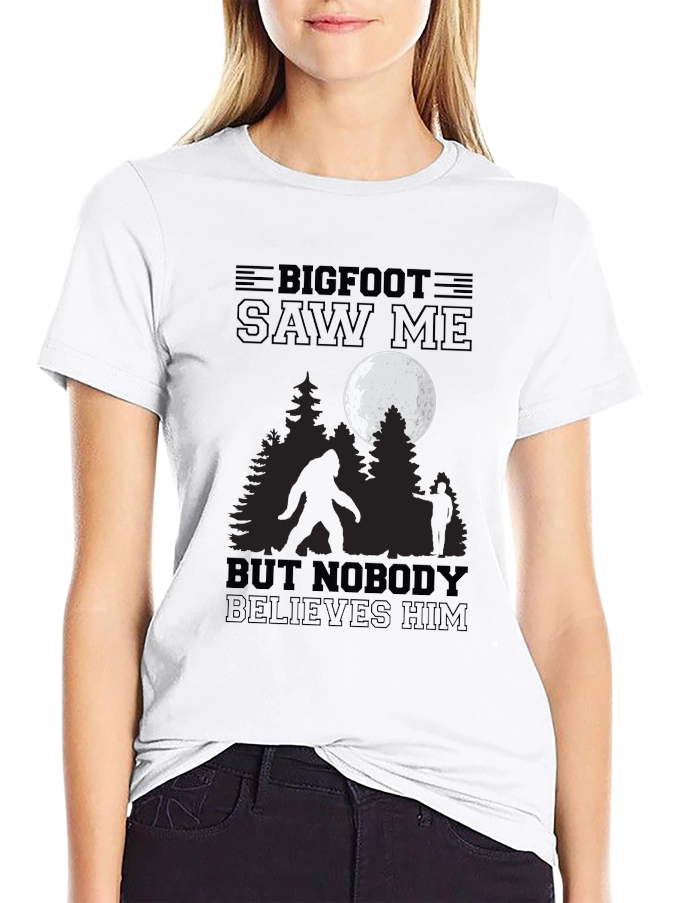 Bigfoot Saw Me T-Shirt - Believe!